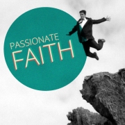 OHC Teaching - Passionate Faith